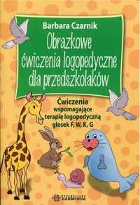 Obrazkowe ćwiczenia logopedyczne. f, w, k, g - Czarnik Barbara