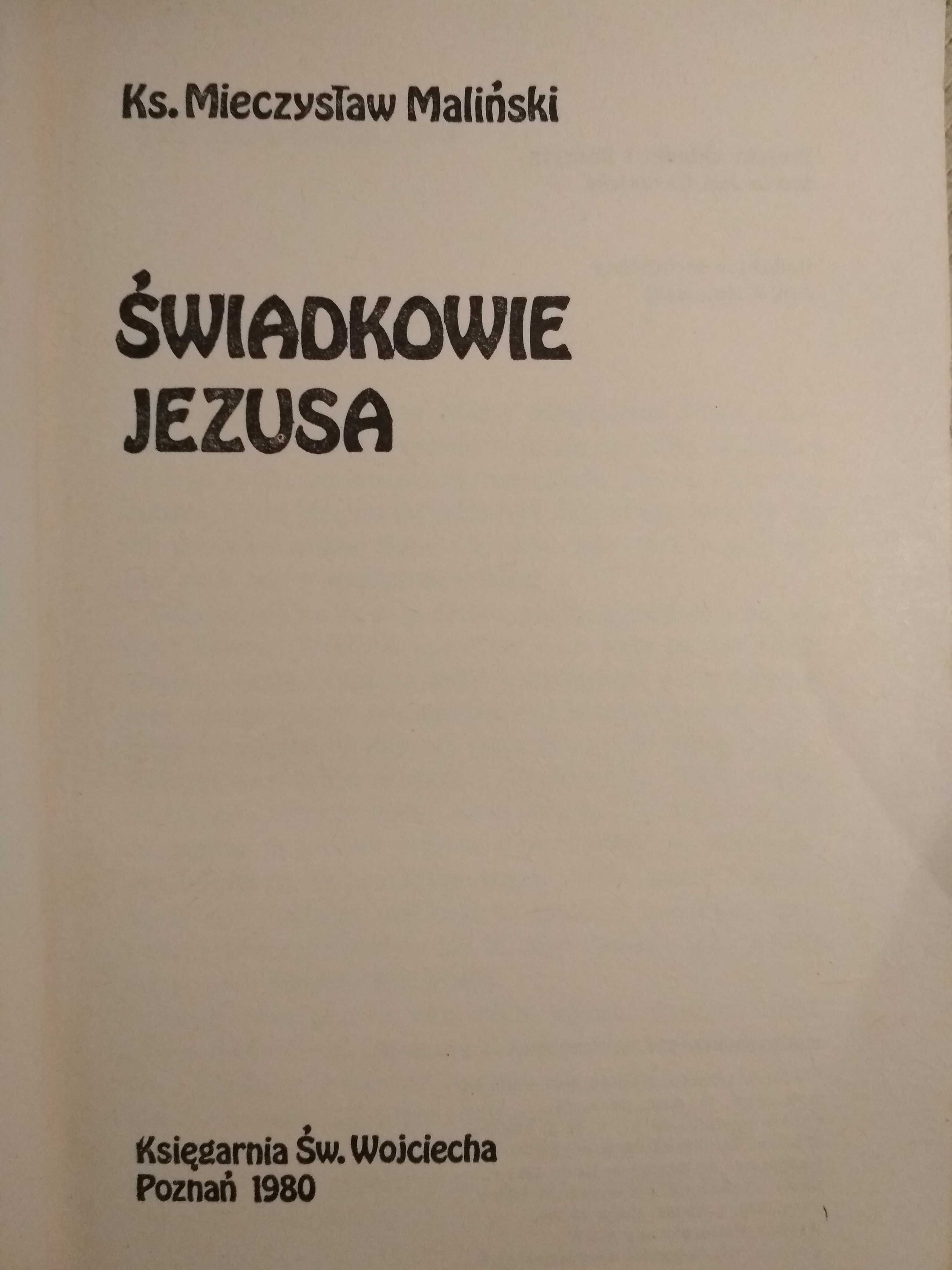 ks. Mieczysław Maliński Świadkowie Jezusa