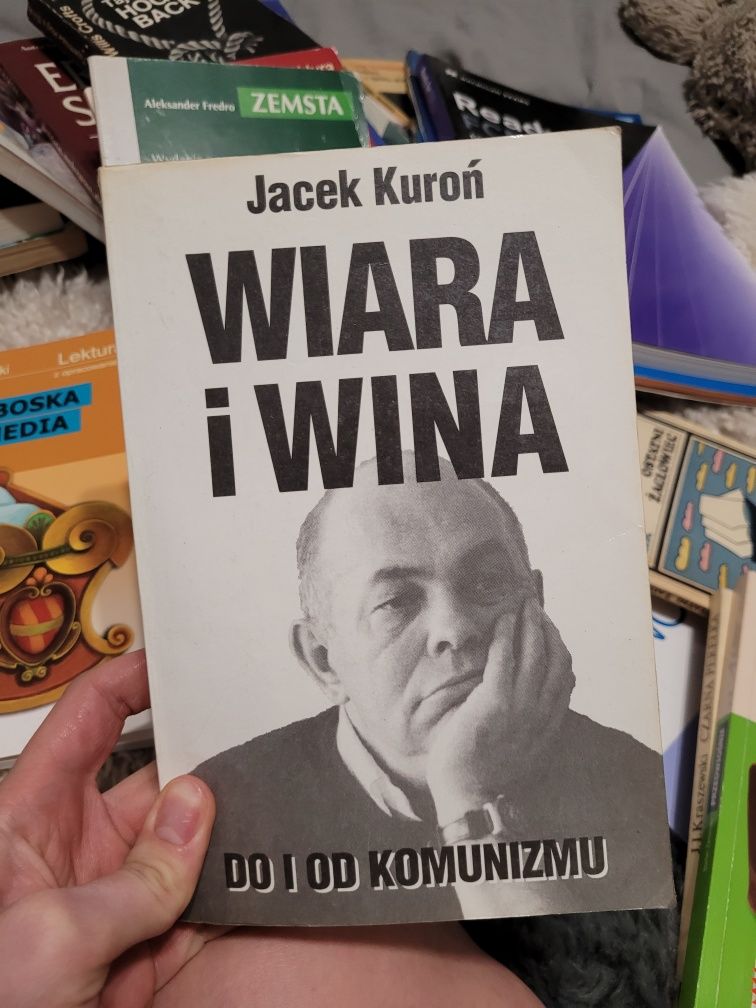 Książka Wiara I  Wina do i od komunizmu Jacek Kuroń 1990 PRL historia