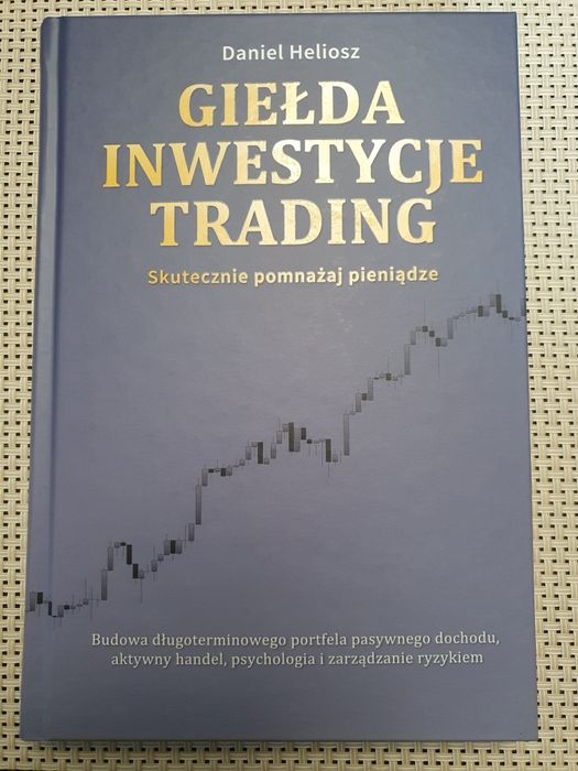 Giełda Inwestycje Trading Daniel Heliosz