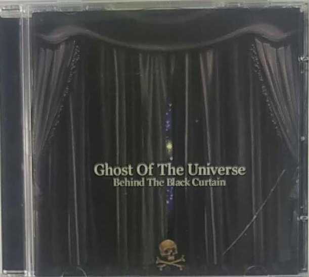 Ghost Of The Universe - Behind The Black Curtain