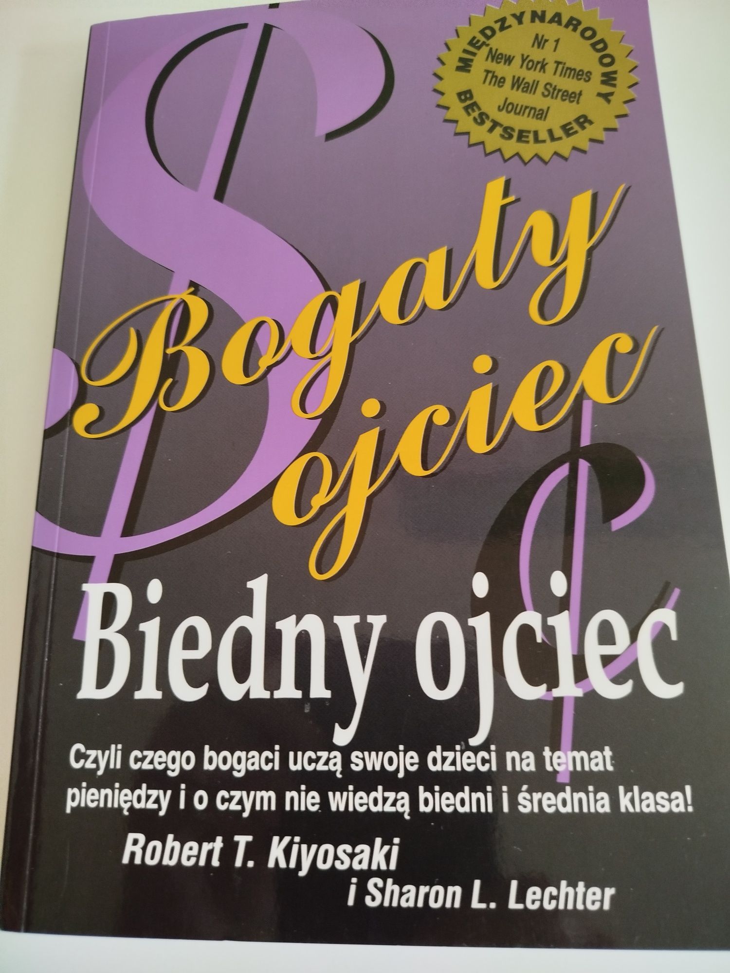 Bogaty ojciec, biedny ojciec Kiyosaki

Robert T. Kiyosaki, Sharon L. L