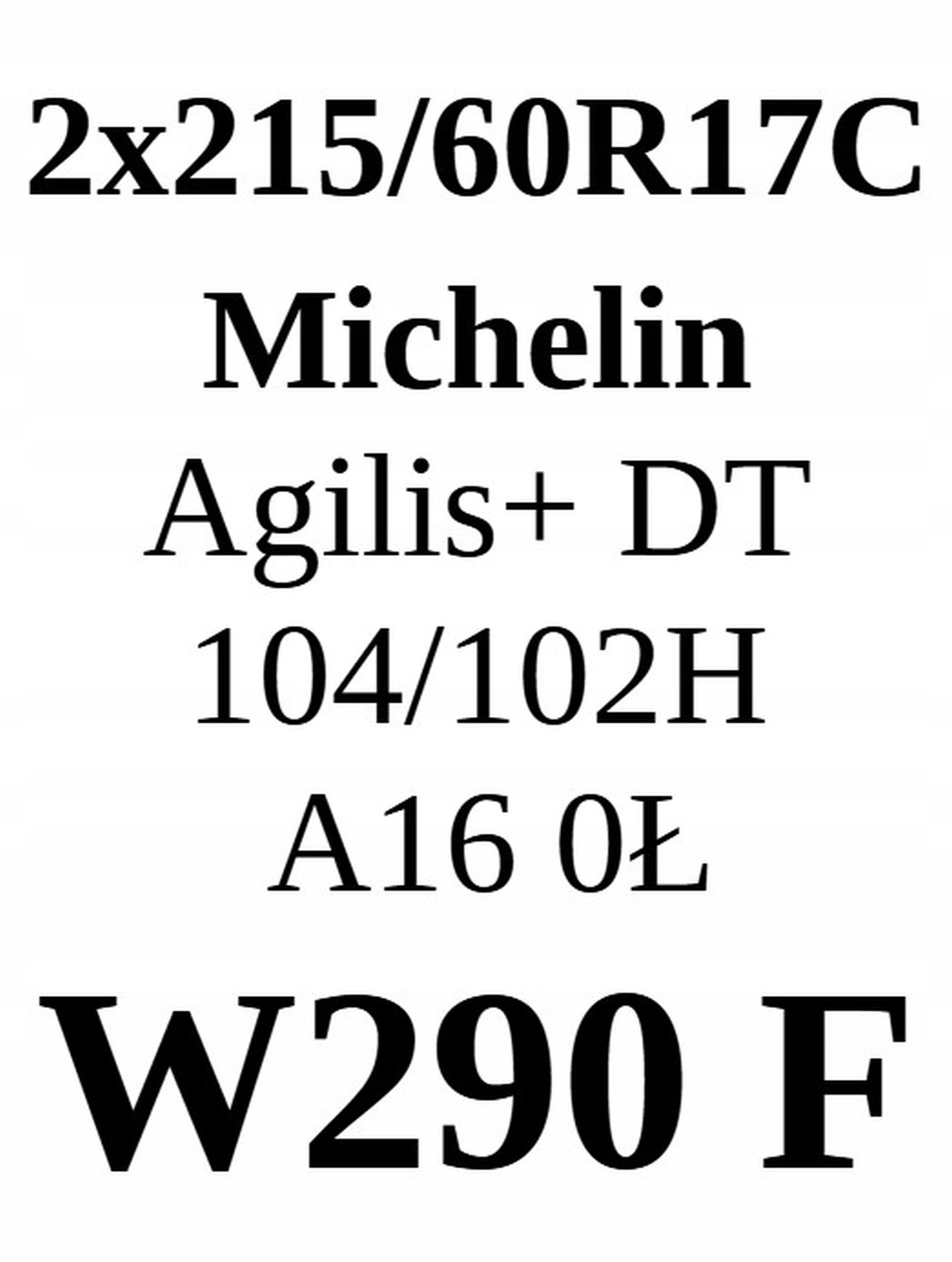 Opona 215/60/17c Michelin 7,04mm 2szt.=400zł L