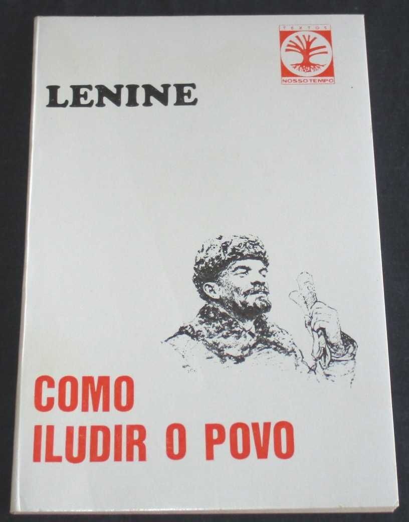 Livro Como Iludir o Povo Lenine 1974