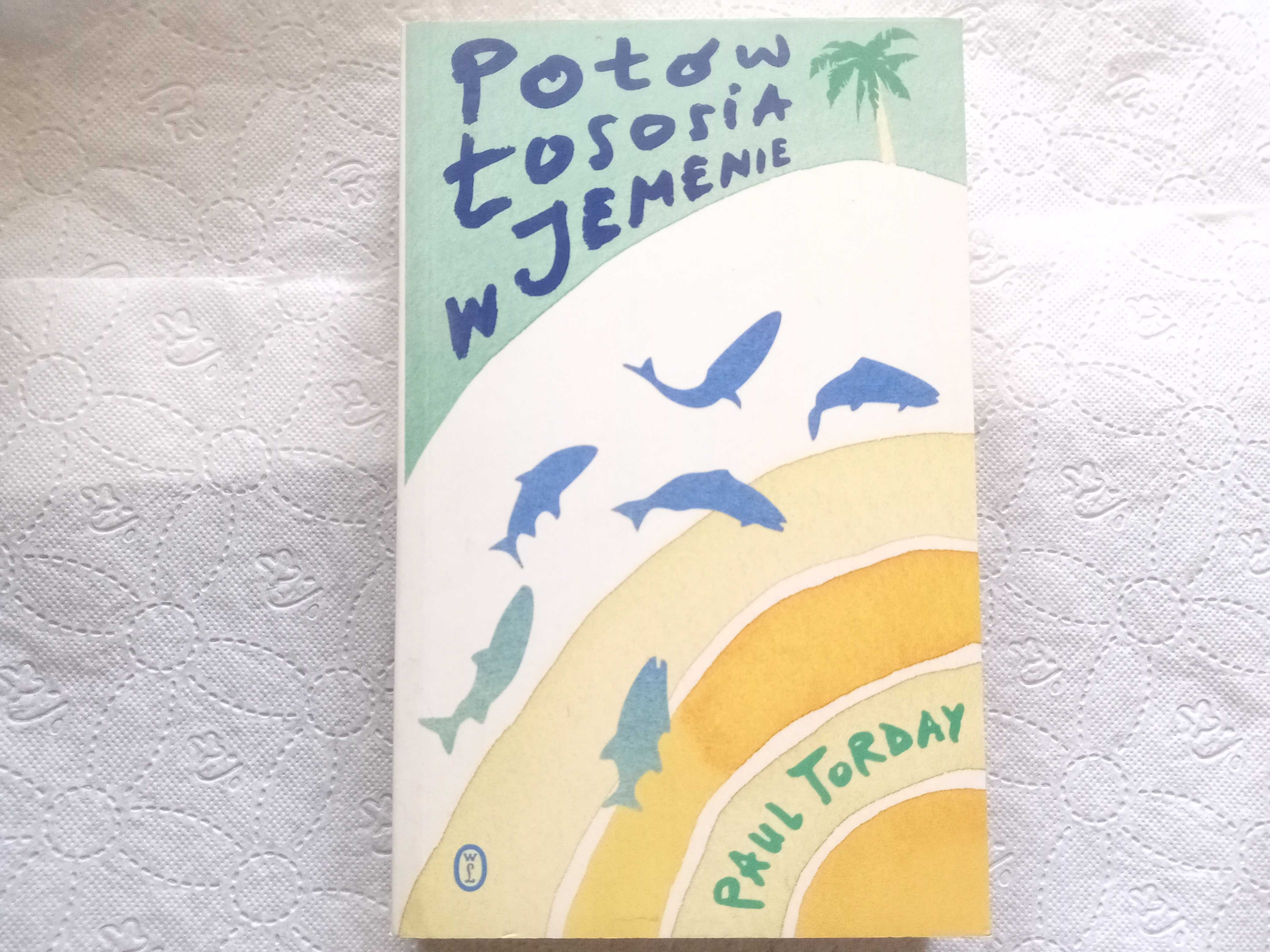 "Połów łososia w Jemenie" Paul Torday