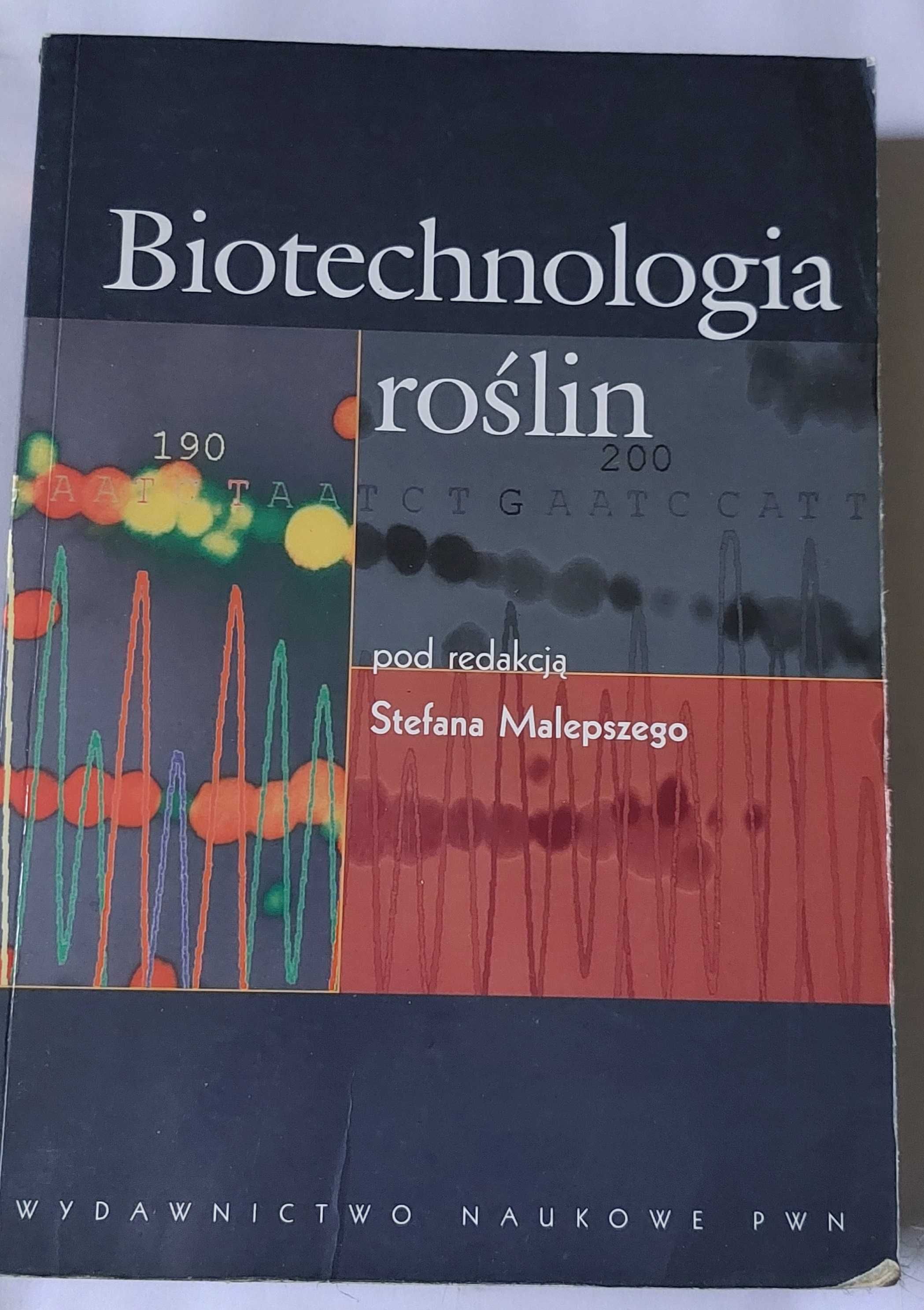 Biotechnologia roślin pod redakcją Stefana Malepszego | książka