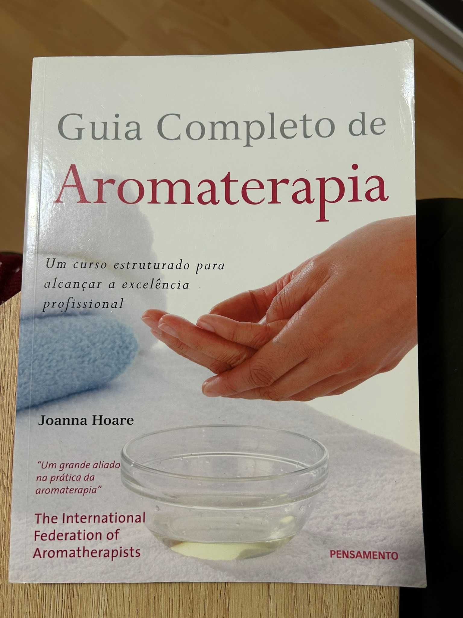 Guia Completo de Aromaterapia - Joanna Hoare