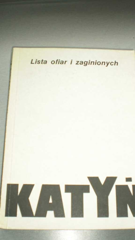 Katyń Lista Ofiar I Zaginionych Jeńców Obozów Kozielsk Ostaszków Staro