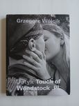 Grzegorz Wójcik Dotyk Touch od Woodstock.pl