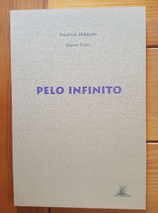 Friedrich Hölderlin - Pelo infinito