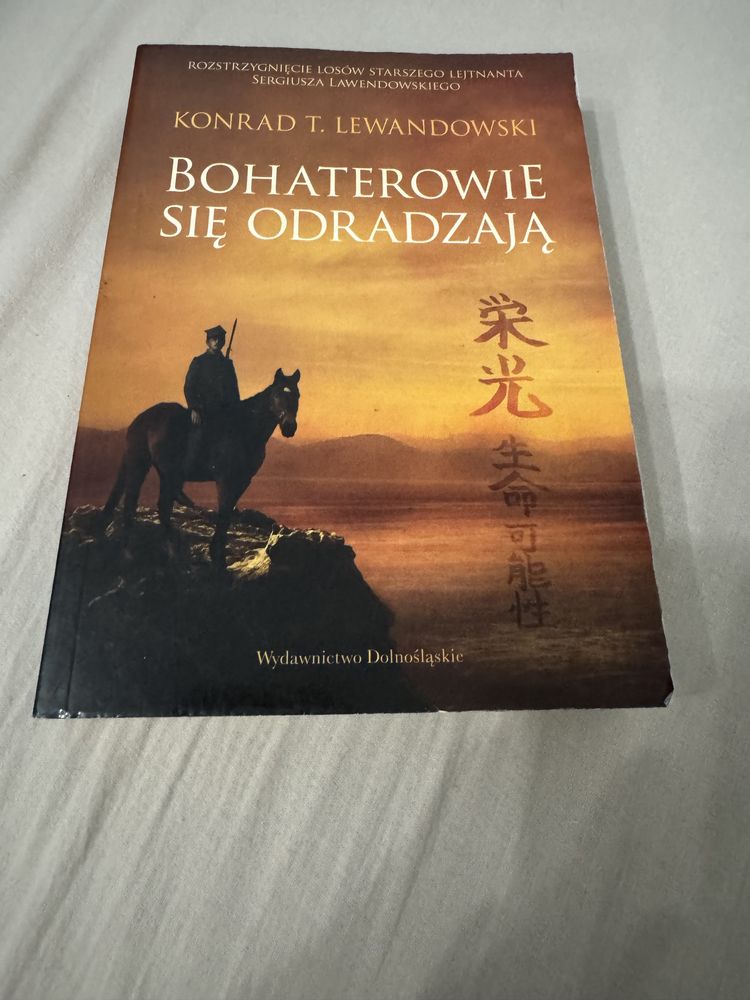 Bohaterowie się odradzają Konrad T. Lewandowski