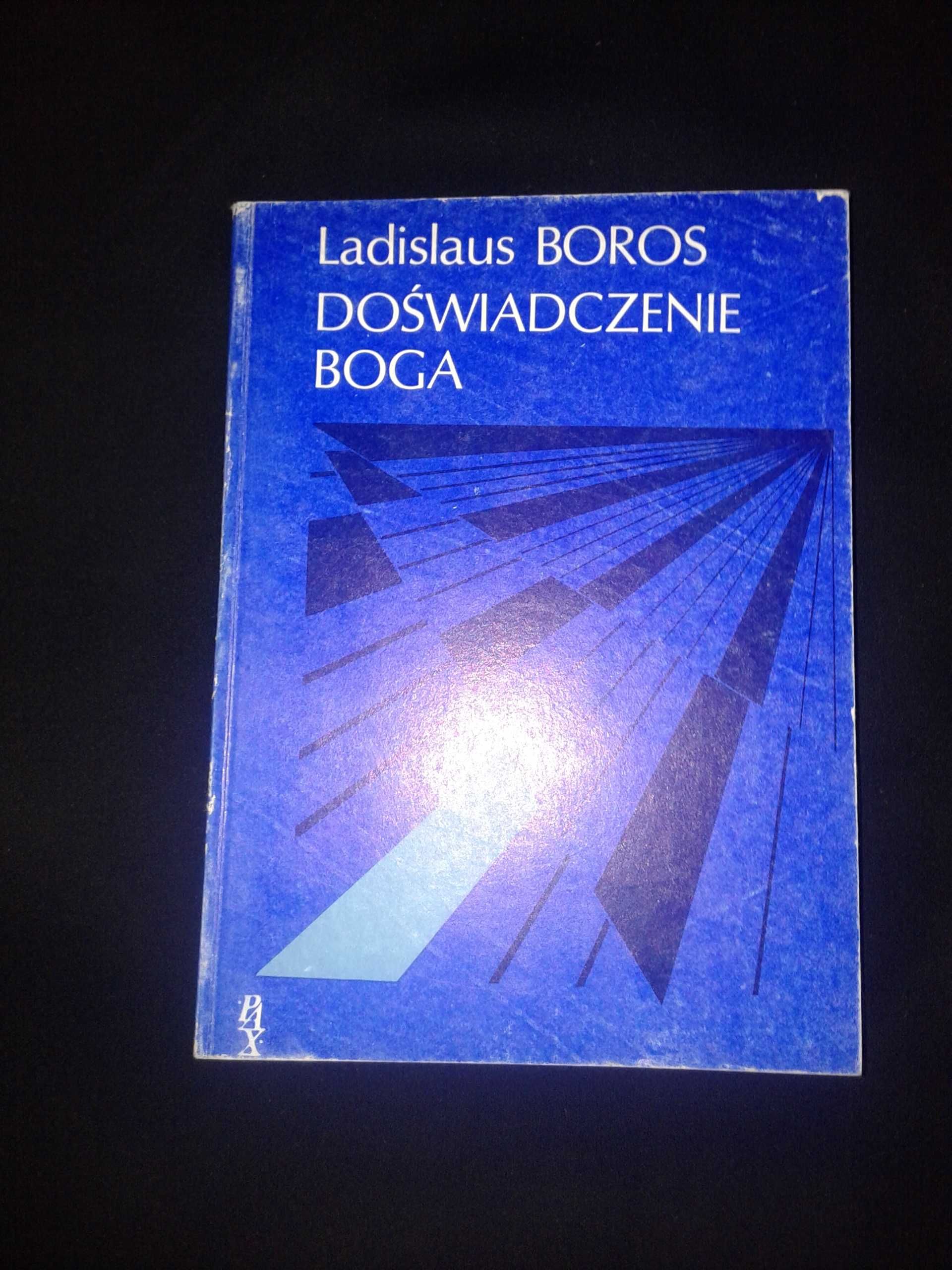 Doświadczenie Boga - Ladislaus Boros