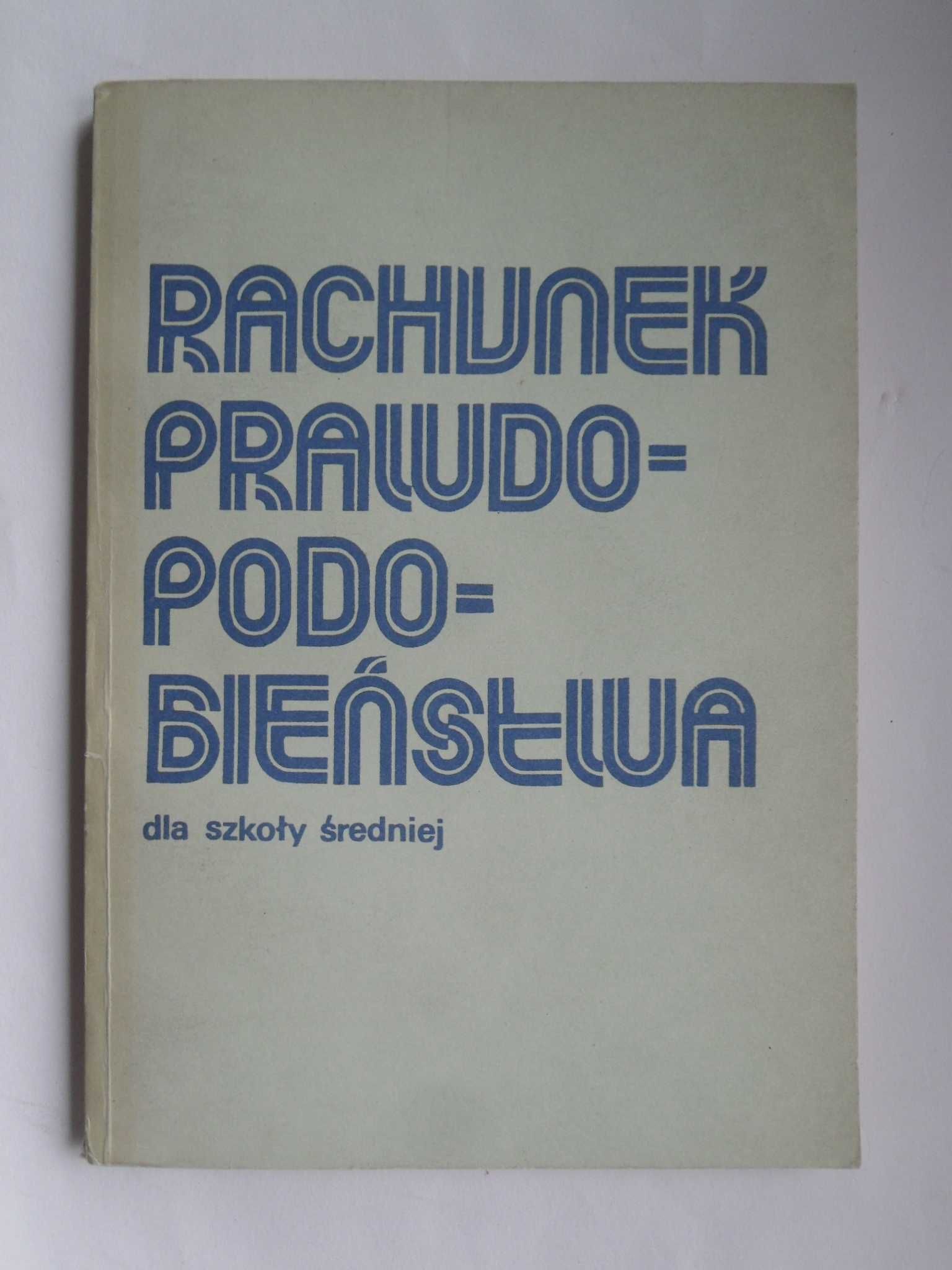 Rachunek prawdopodobieństwa dla szkoły średniej, Płocki+Szlenk, ZESTAW