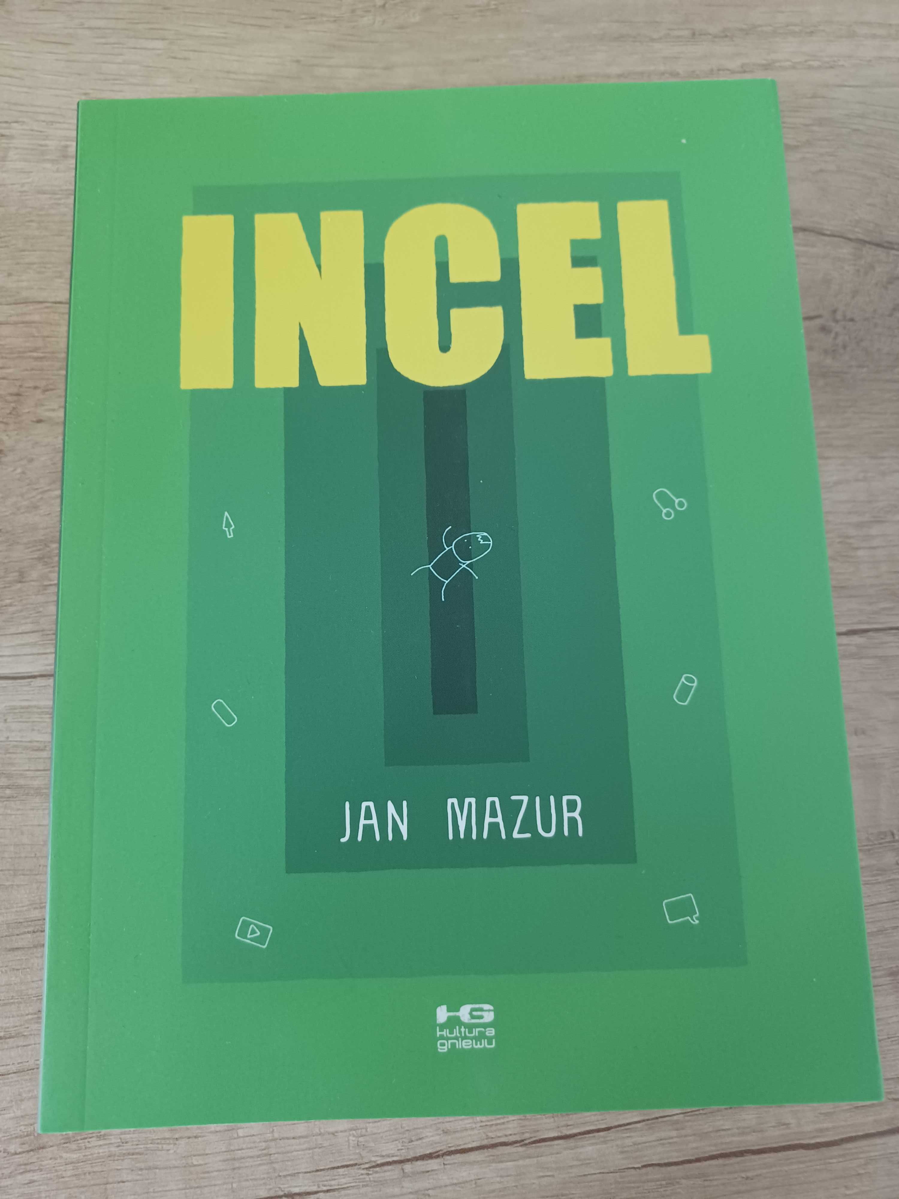 Jan Mazur- Incel