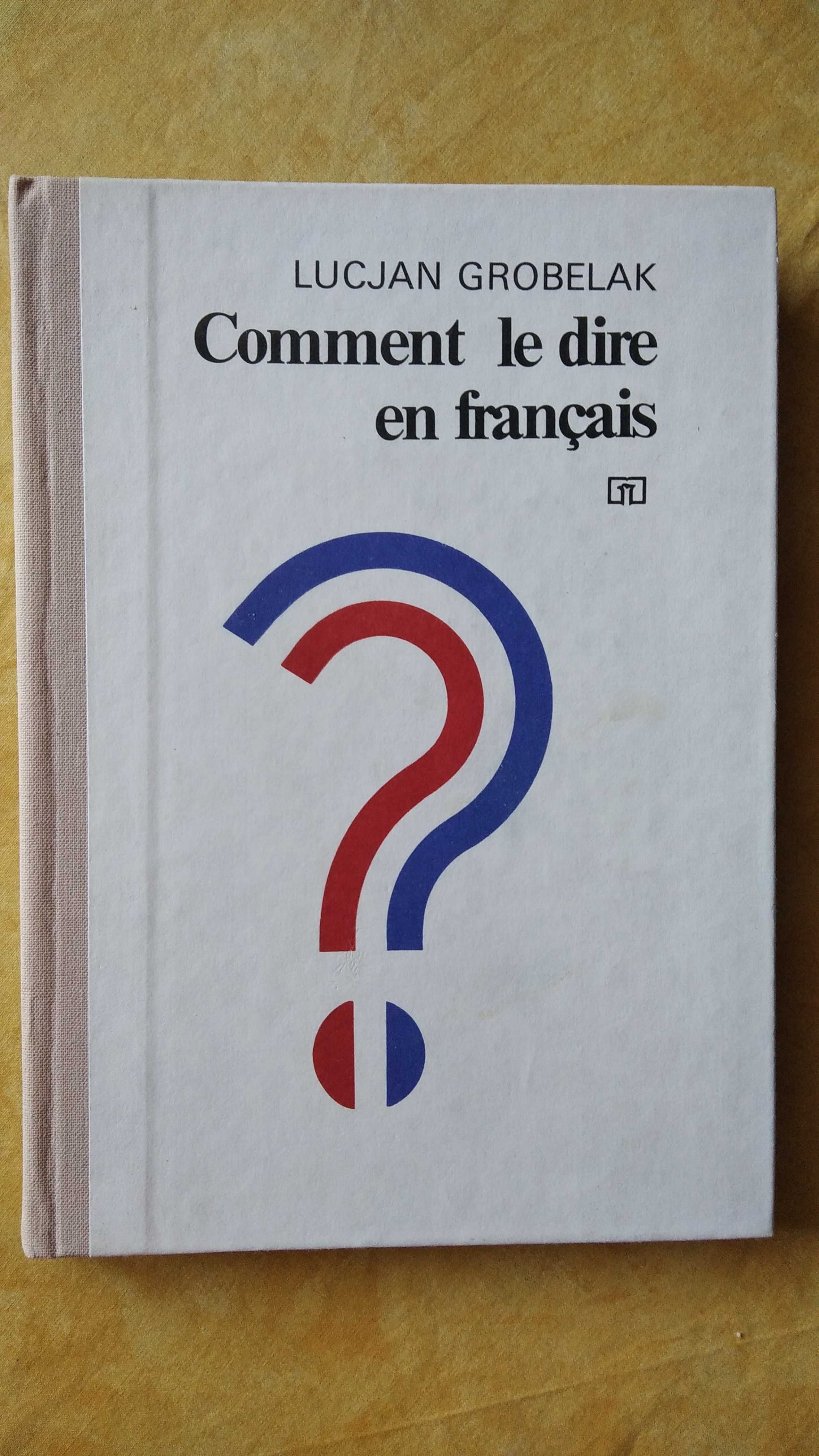 Comment le dire en francais Lucjan Grobelak WSiP