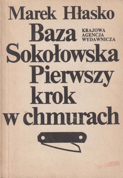 Baza Sokołowska. Pierwszy Krok W Chmurach Marek Hłasko
