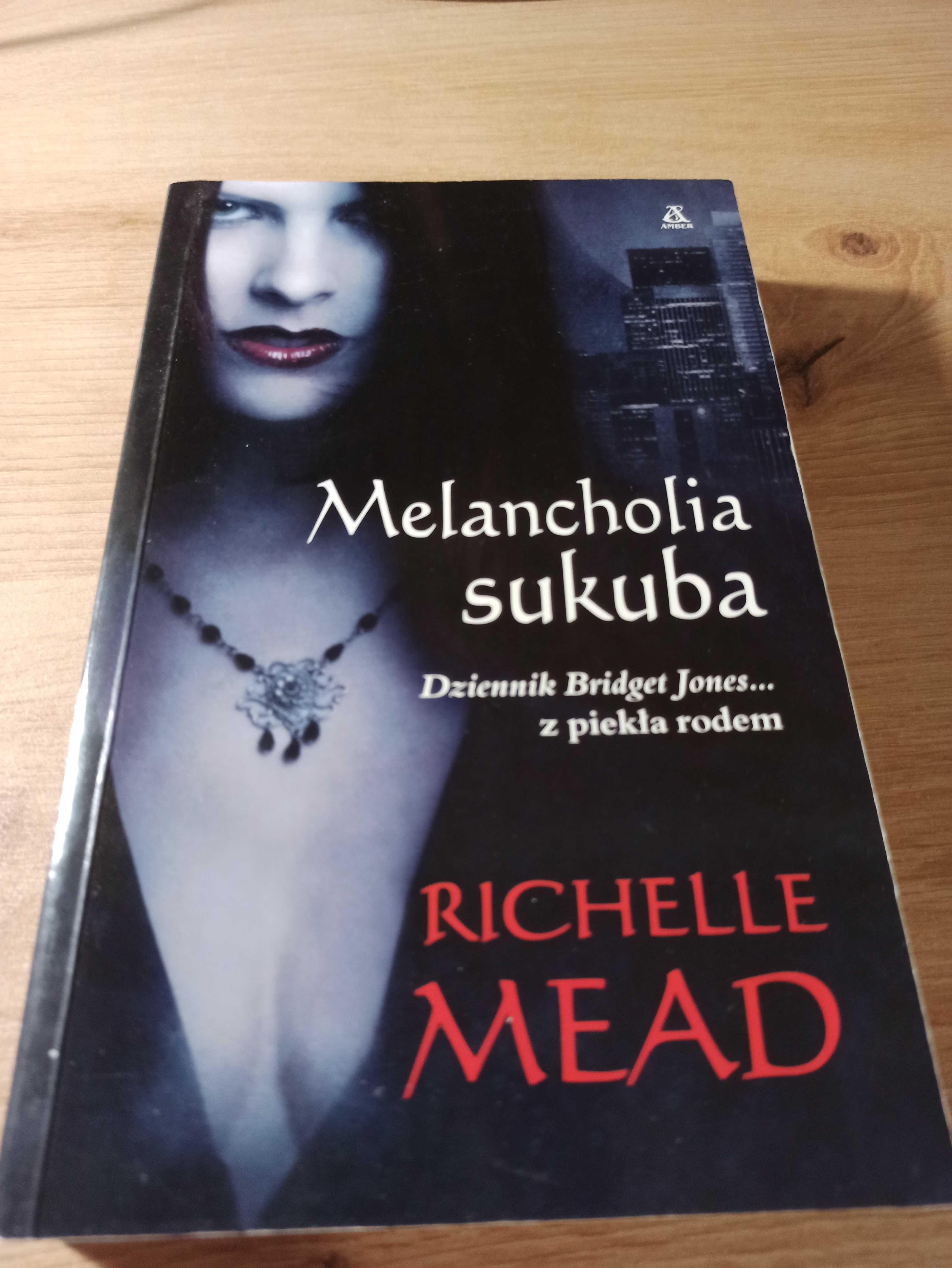 Melancholia sukuba Richelle Mead