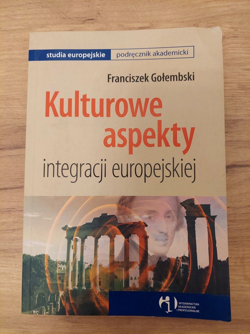 Kulturowe aspekty integracji europejskiej Franciszek Gołembski