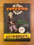 Juli - As Feras Futebol Clube (portes grátis)