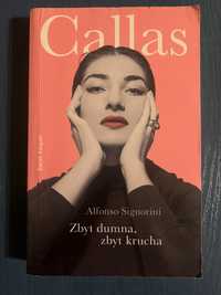 Callas Zbyt dumna, zbyt krucha Alfonso Signorini