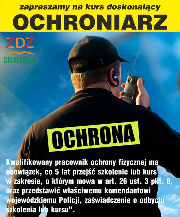 Kurs Doskonalący Kwalifikowanych Pracowników Ochrony Fizycznej
