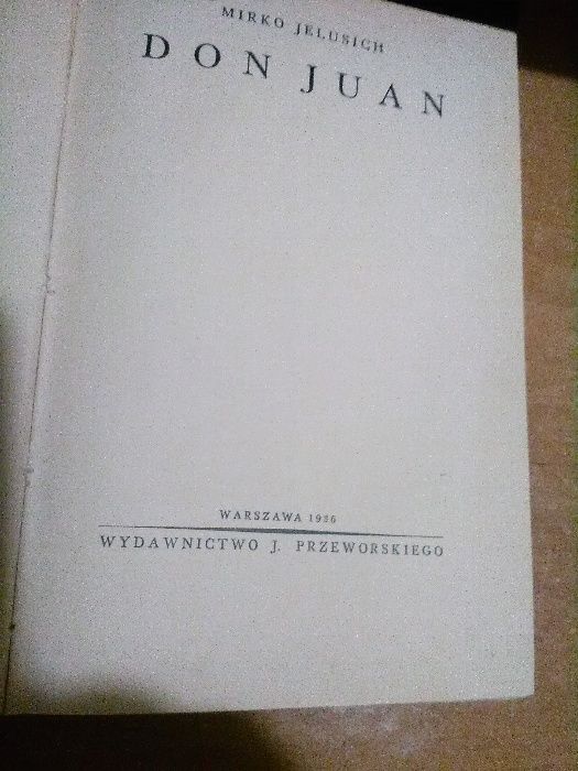 DON JUAN -M. Jelusich- Wyd. J. Przeworskiego W-wa 1936 opr., stan bdb