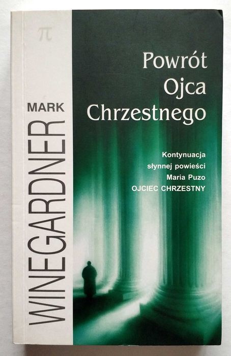 Powrót Ojca Chrzestnego, Mark Winegardner, UNIKAT!