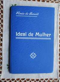 Ideal de Mulher de Renée Benoit - 1º Edição 1930