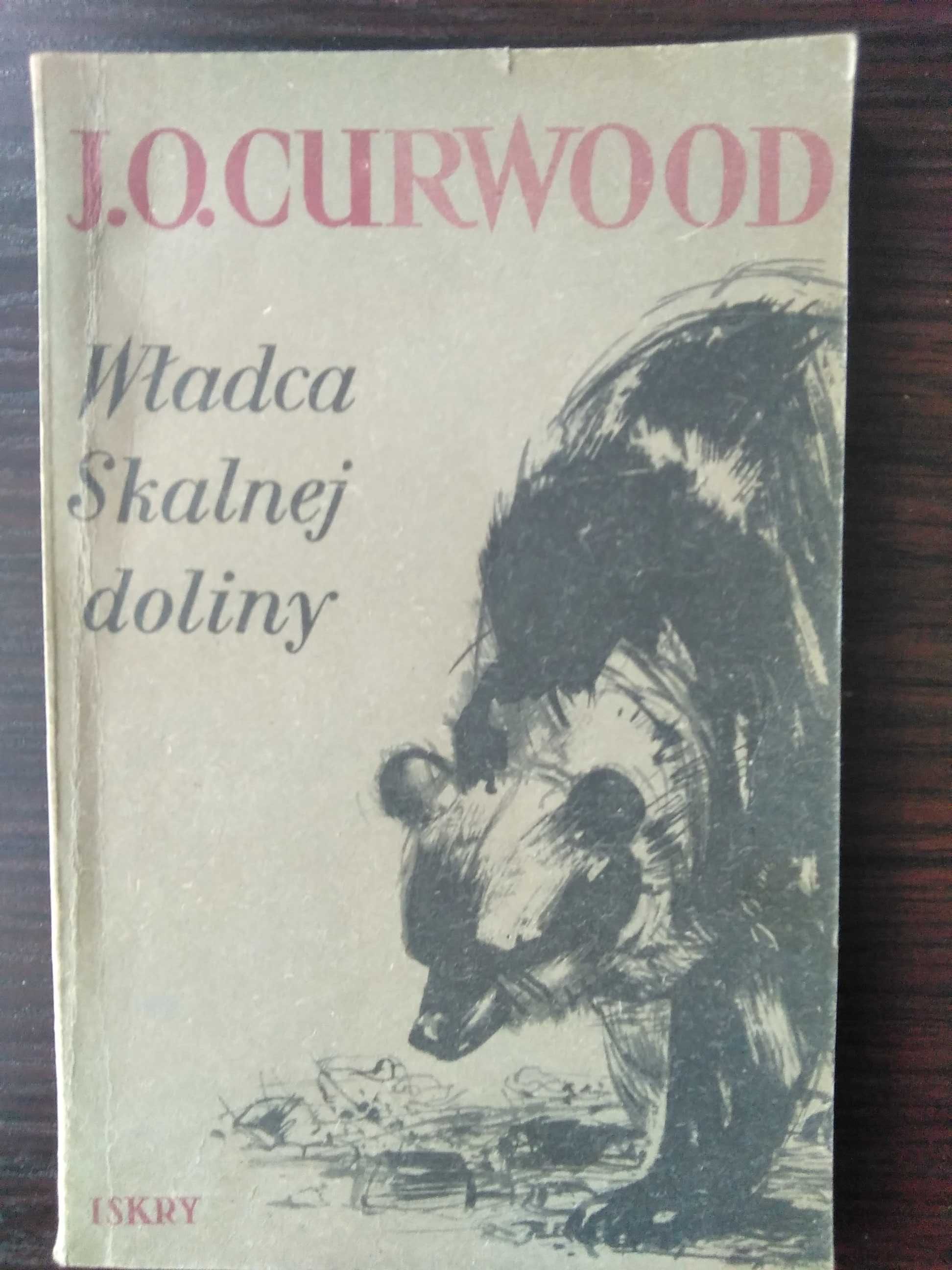 Władca Skalnej doliny J.O. Curwood