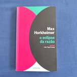 Max Horkheimer - O Eclipse da Razão