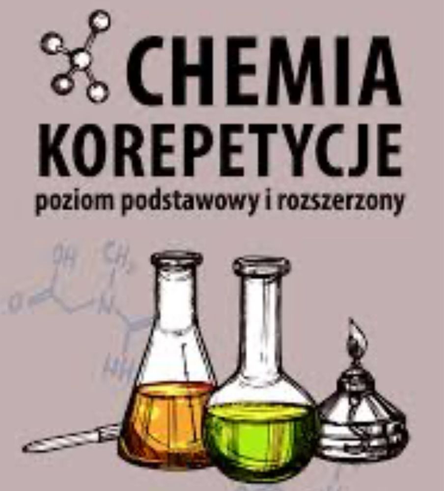 Korepetycje CHEMIA/matematyka. MATURA/szkola podstawowa