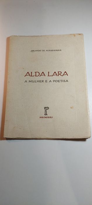 Alda Lara, A Mulher e a Poetisa - Orlando de Albuquerque