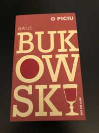 Charles Bukowski - O Piciu | Nowa | Okazja