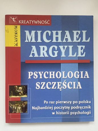 Psychologia szczescia Michael Argyle