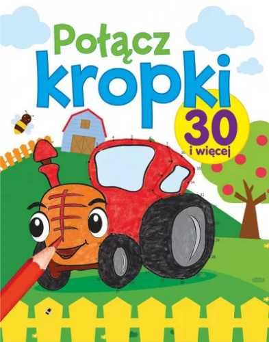 Połącz kropki 30 i więcej - praca zbiorowa