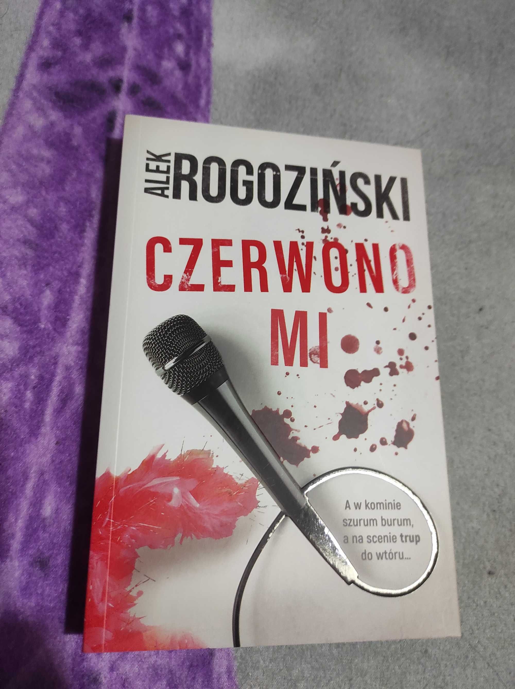 Czerwono mi Alek Rogoziński
