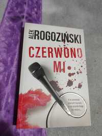 Czerwono mi Alek Rogoziński