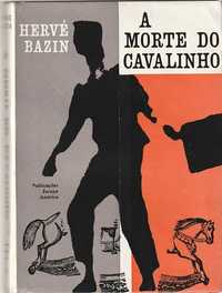 A morte do cavalinho-Hervé Bazin-Europa-América