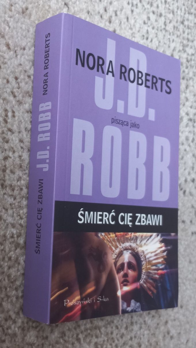 Śmierć cię zbawi J D Robb Nora Roberts