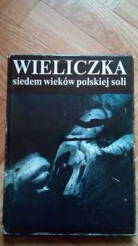 album: ,,Wieliczka, siedem wieków polskiej soli".