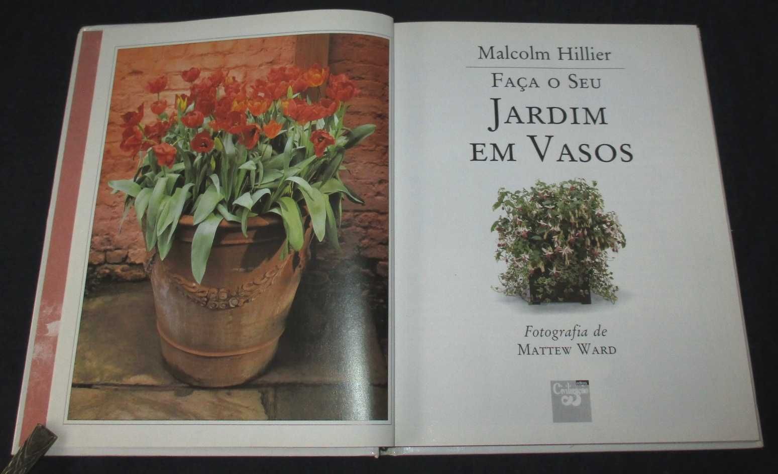 Livro Faça o seu Jardim em Vasos Malcolm Hillier