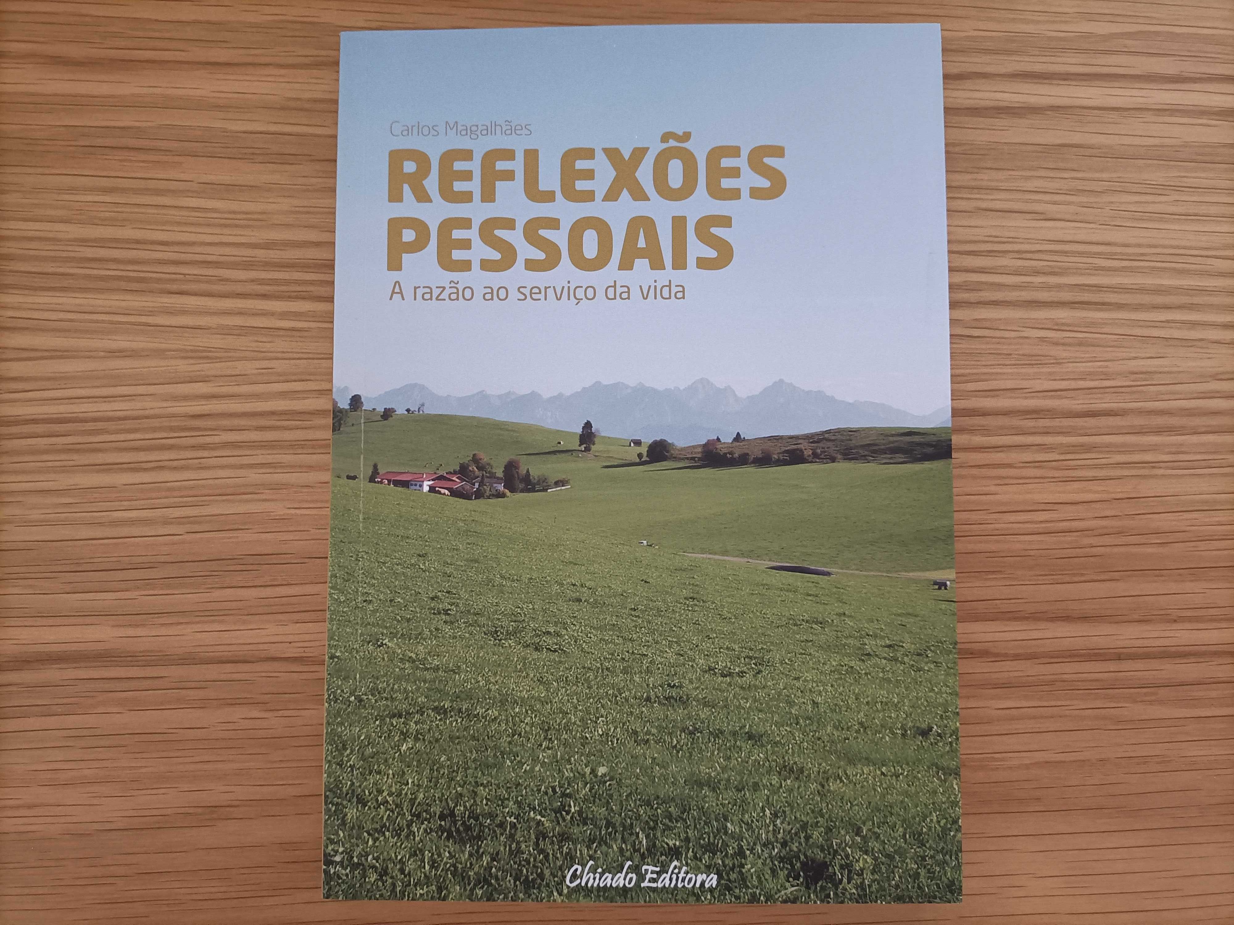 Reflexões Pessoais - A Razão ao Serviço da Vida - Como Novo