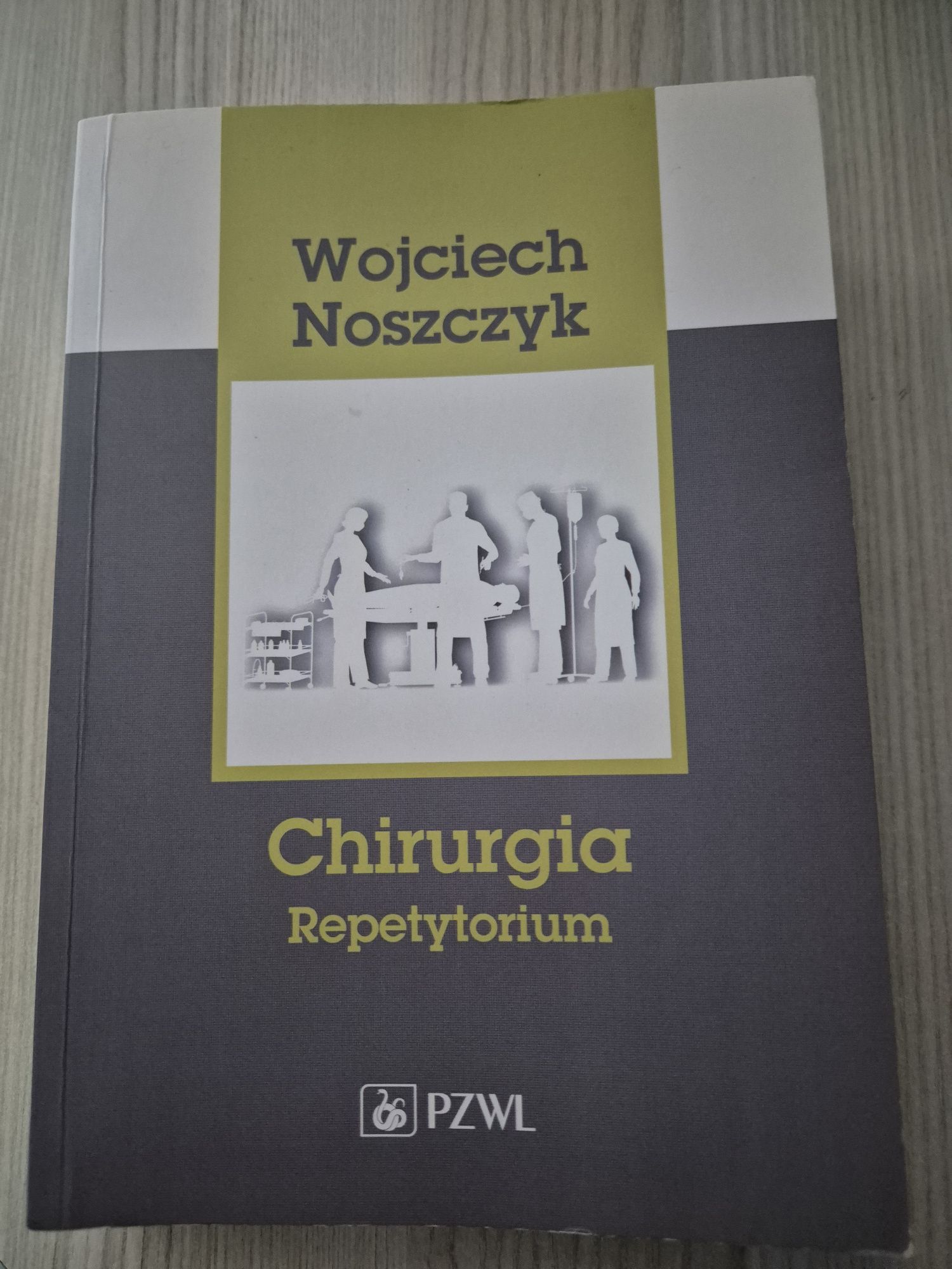 Chirurgia noszczyk jak nowe repetytorium