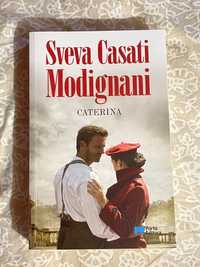 Caterina - Sveva Casati Modignani