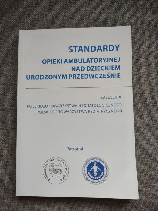 Standardy opieki ambulatoryjnej nad dzieckiem urodzonym przedwcześnie