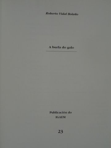 A Burla do Galo Roberto Vidal Bolano