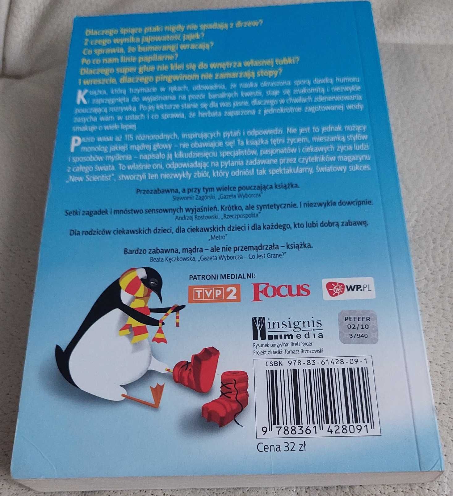 Dlaczego pingwinom nie zamarzają stopy, książka aut. Mick O'Hare