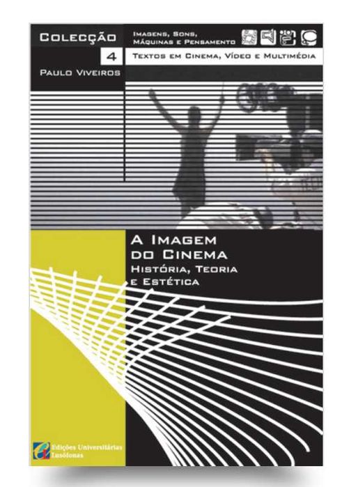 A Imagem do Cinema - História, Teoria e Estética