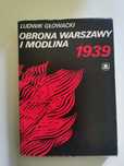 P7. Ludwik Głowacki Obrona Warszawy i Modlina 1939