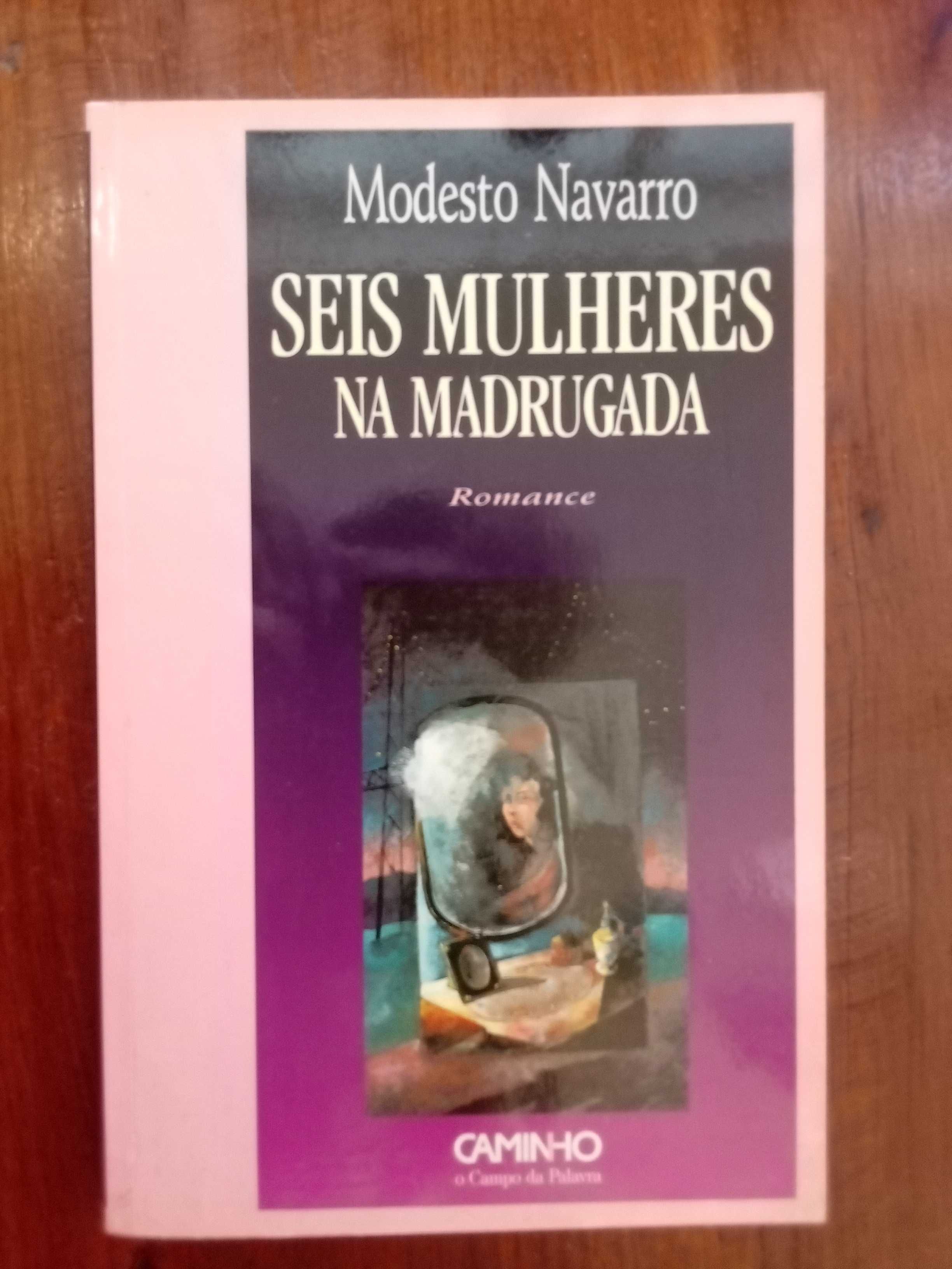 Modesto Navarro - Seis mulheres na madrugada [1.ª ed.]